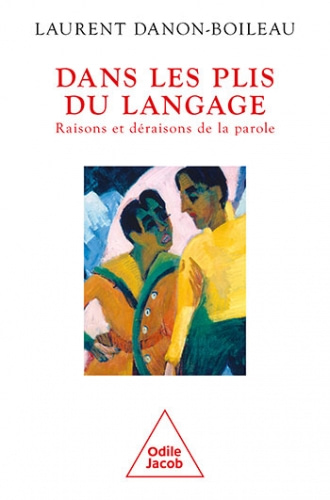 Dans les plis du langage de Laurent Danon-Boileau