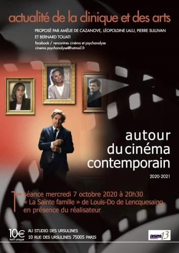 Cinéma et psychanalyse – La sainte famille  de Louis-Do de Lencquesaing – Mercredi 7 Octobre 2020